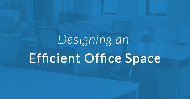 Designing an Office Space With Efficiency and the Future in Mind